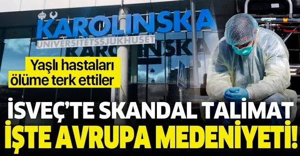 İsveç’te skandal talimat: 80 yaş üstü koronavirüs hastalarını yoğun bakıma almayın