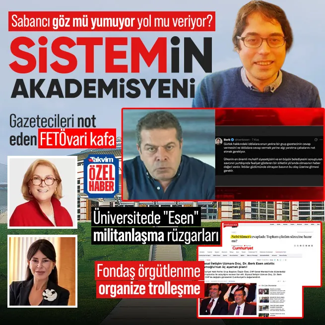 SİSTEMin akademisyeni! Gazetecileri not eden FETÖvari kafaya Sabancılar mı göz yumuyor? Üniversitede Esen militanlaşma rüzgarları