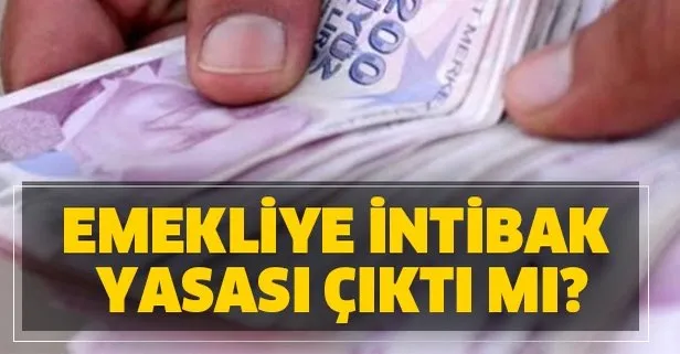 Emekli intibak yasası çıktı mı? Emekli intibak yasası son durum nedir?