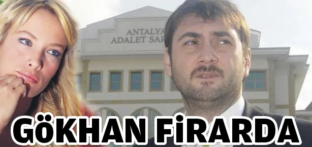 Gökhan firarda
