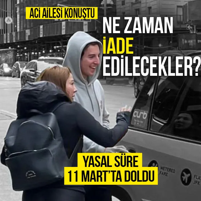 Eylem Tok ve Timur Cihantimur ne zaman iade edilecek? Aci ailesi konuştu