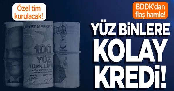 BDDK'dan flaş düzenleme! Yüz binlerce kişiye kolay kredi!-1