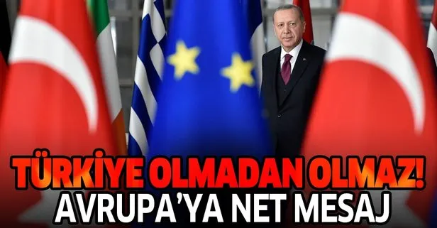Son dakika: AK Parti Sözcüsü Ömer Çelik: Türkiye olmadan Avrupa olmaz