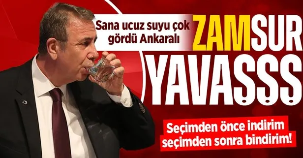 Seçimden önce indirim seçimden sonra bindirim! Suyun ucuzlamasını bekleyen Ankaralı CHP’li Mansur Yavaş’ın vetosuna takıldı