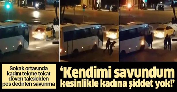 Taksisinin aynasını kıran kadını tekme tokat döven şoför kendisini böyle savundu! "Kesinlikle kadına şiddet yoktur"