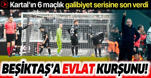 Evlat kurşunu! Beşiktaş’ın 6 maçlık galibiyet serisini Sergen Yalçın bitirdi