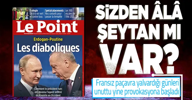 Türkiye düşmanı Fransız dergi Le Point'ten yeni skandal! Erdoğan ve Putin'i manşete taşıyıp 'Şeytaniler' başlığı attılar!