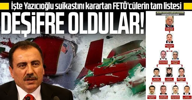 Yazıcıoğlu suikastını karartan FETÖ ekibi