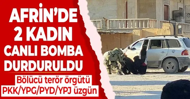 Afrin’de bölücü terör örgütü PKK/YPG/PYD/YPJ üyesi iki kadın canlı bomba, saldırı hazırlığındayken yakalandı!