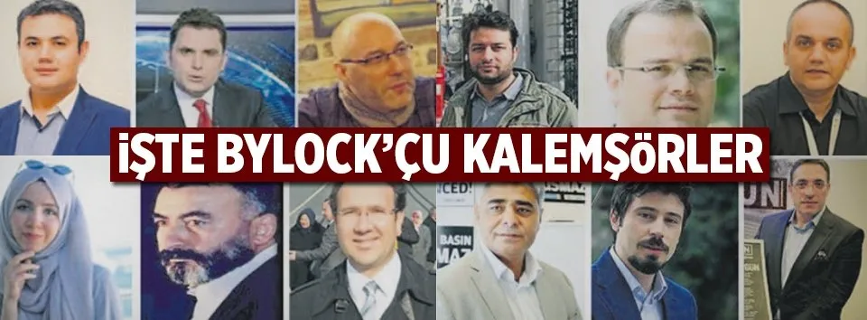 İşte ByLock’çu kalemşörler!