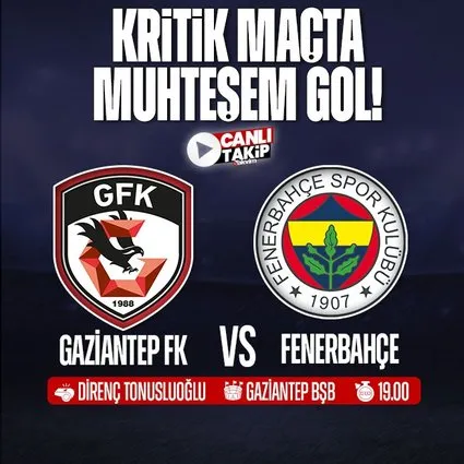 Gaziantep FK - Fenerbahçe | CANLI