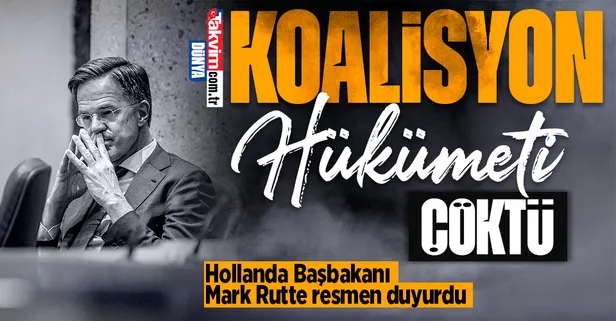 Son dakika: Hollanda'da hükümet düştü: Kriz sonrası koalisyon hükümeti dağıldı! Mark Rutte istifa etti