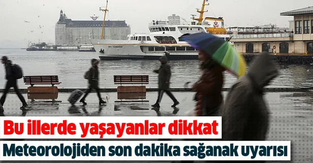 Hava durumu: Meteorolojiden son dakika sağanak yağış uyarısı! Bu illerde yaşayanlar dikkat