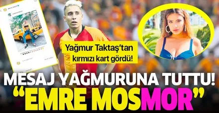 Emre Mor mesaj yağmuruna tuttuğu Yağmur Taktaş'tan kırmızı kart yedi!