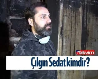 Çılgın Sedat kimdir, nereli?