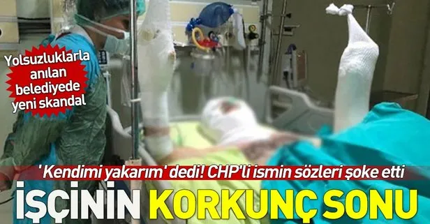 CHP’li Ataşehir belediyesinde işçi kendisini yaktı! CHP’li ismin sözleri şoke etti