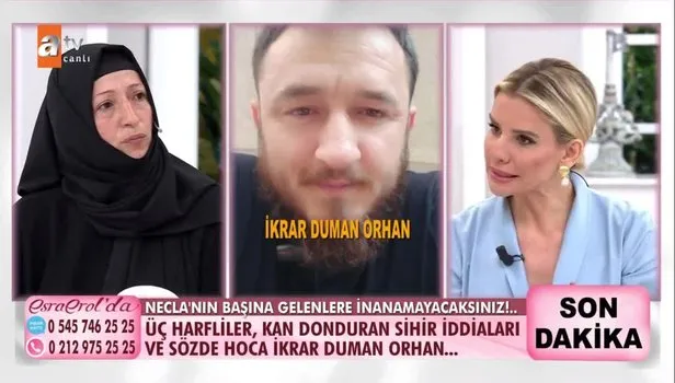 Esra Erol’da Necla’nın başına gelenler şoke etti! İşte kan donduran iddialar…