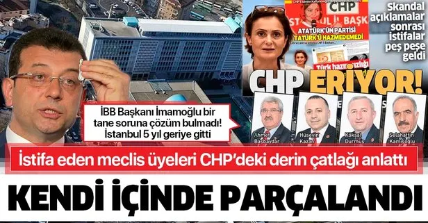İstifa eden 4 meclis üyesi CHP’deki derin çatlağı anlattı: İstanbul 5 yıl geriye gitti