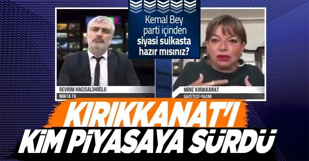 Kemal Kılıçdaroğlu ile ilgili çok can alıcı bir dosya var diyen Mine Kırıkkanat’ı kim piyasaya sürdü?