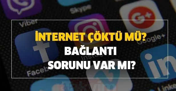 Türkiye’de internet çöktü mü? Bağlantı sorunu var mı? Twitter, Facebook, Instagram ve Youtube’a neden girilmiyor?