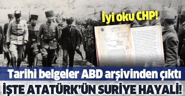 Atatürk’ün Suriye sınırı düşüncesi sadece Hatay’la sınırlı değil: Yaşasaydı Halep’e 24 saat içinde girerdi