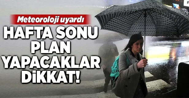 Meteoroloji uyardı! Hafta sonu hava nasıl olacak? (20-22 Nisan 2018 hava durumu tahminleri)