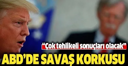 ABD şimdi bunu konuşuyor: "Trump'ı ve Bolton'u durdurmalıyız"