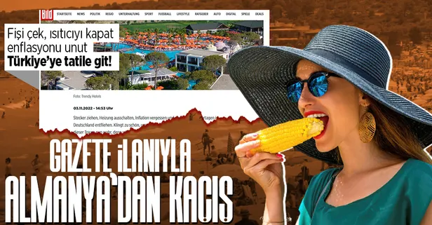 Alman Bild'den dikkat çeken ilan: Fişi çek, ısıtıcıyı kapat, enflasyonu unut! Türkiye'ye tatile git