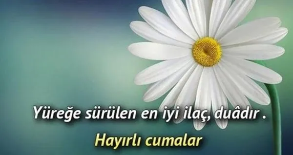 Cuma mesajları resimli ve resimsiz, uzun ve kısa en güzel sözler! Whatsapp, SMS, anlamlı 17 Eylül Cuma mesajları sözleri!-3