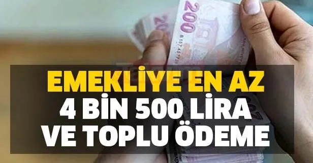 SGK-SSK ve Bağkur'lu emekliye en az 4 bin 500 lira veriliyor!