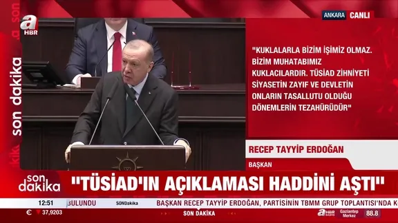 Başkan Erdoğan TÜSİAD'a sert tepki!
