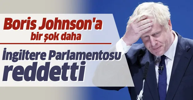 Son dakika... İngiltere Parlamentosu, Başbakan Boris Johnson'ın erken seçim önerisini reddetti