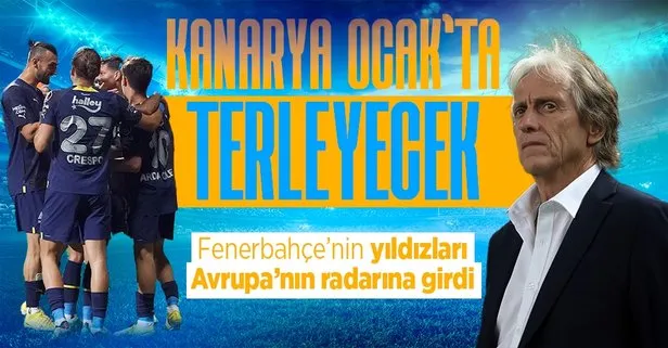 Kanarya Ocak’ta terleyecek! Fenerbahçe’nin yıldızları Avrupa’nın radarına girdi