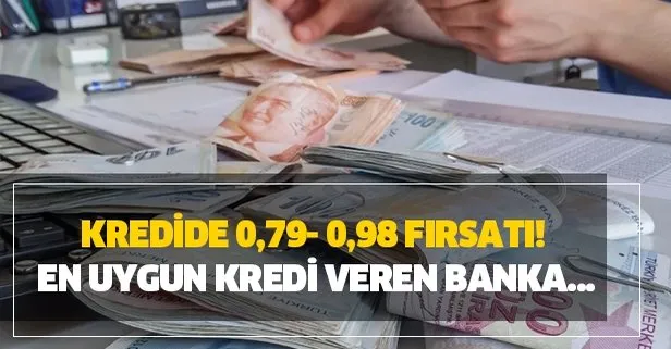 Kredide 0,79- 0,98 fırsatı! En uygun kredi veren banka değişti!