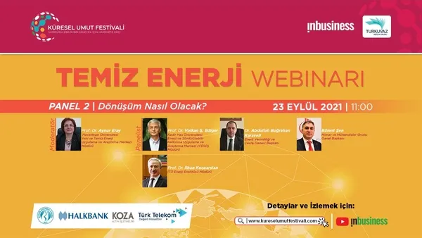 kuresel-umut-festivali-temiz-enerji-webinariyla-devam-ediyor-1632313102516.jpg Küresel Umut Festivali "Temiz Enerji" webinarı'yla devam ediyor-2