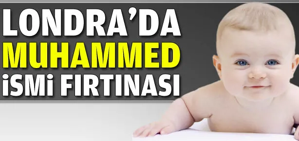 Londra’da Muhammed ismi rüzgarı