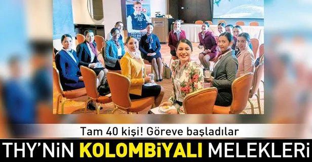 THY’nin Kolombiyalı melekleri işbaşında