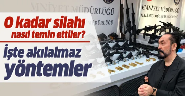 Adnan Oktar örgütü o kadar silahı nasıl temin etti? İşte akılalmaz yöntemler