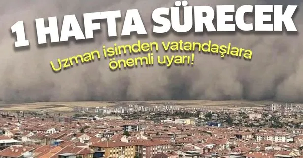 Ankara Polatlı’da etkili olmuştu! Uzman isim uyardı: Türkiye’de toz taşınımlari 1 hafta sürecek