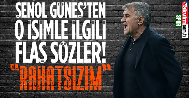 Beşiktaş haberleri | Şenol Güneş'ten o yıldızla ilgili flaş sözler! "Rahatsızım"