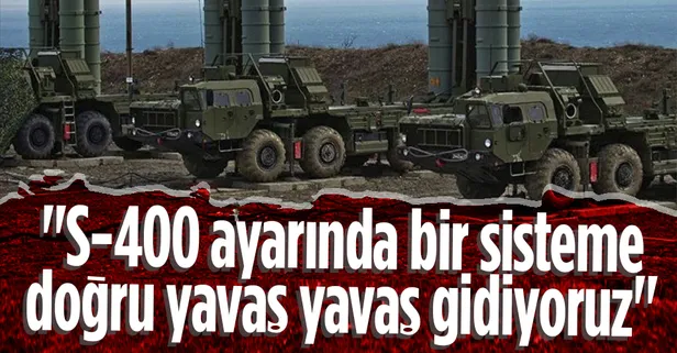 Savunma Sanayii Başkanı İsmail Demir: S-400 ayarında bir sisteme doğru yavaş yavaş gidiyoruz