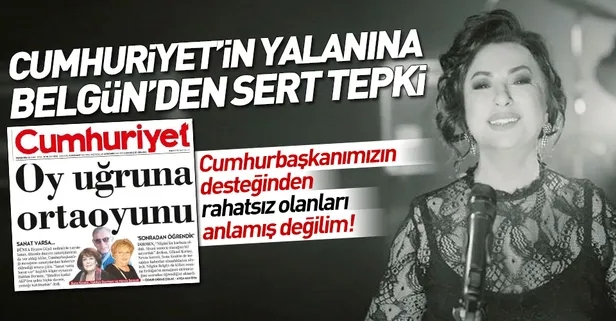 Nilgün Belgün'den Cumhuriyet Gazetesi'nin yalanına ve bazı oyuncuların çarpıtmasına yanıt