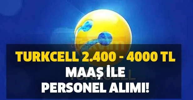 Satış Temsilcisi, İletişim Uzmanı başvuru şartları nedir? İŞKUR Turkcell 2.400 - 4000 TL maaş ile personel alımı!