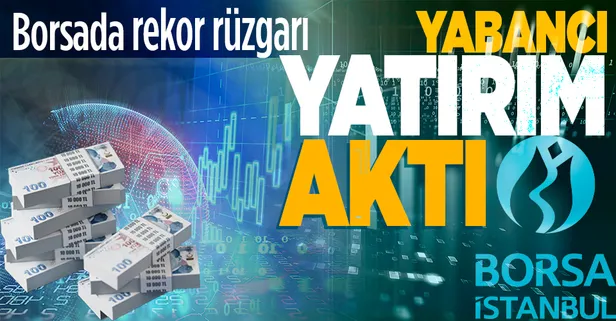 Hazine ve Maliye Bakanı Nureddin Nebati'den 'Borsa İstanbul' açıklaması! Rekor test eden şirketlere yabancı yatırım aktı...