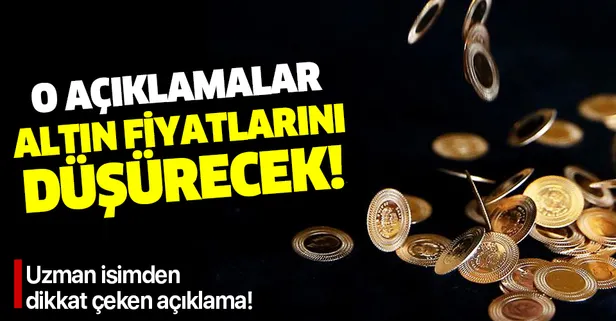 Altın fiyatları yükselecek mi? Uzman isimden flaş açıklama! O açıklamalar altın fiyatlarını düşürecek!