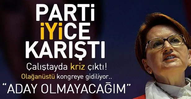 İYİ Parti’den olağanüstü kongre kararı! Akşener aday olmayacak...