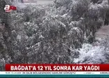 Bağdat’ta 12 yıl sonra kar yağdı |Video