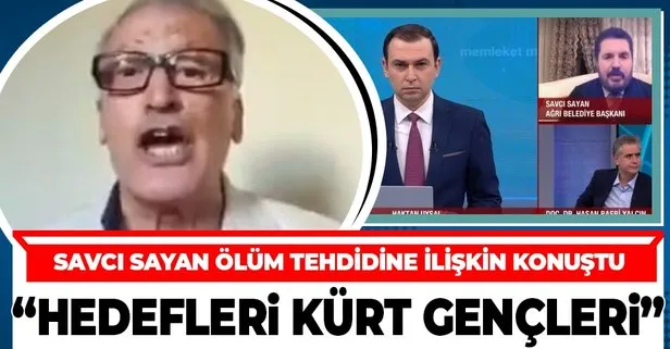 Ağrı Belediye Başkanı Savcı Sayan HDP’li bir isim tarafından kendisine yönelik suikast çağrısının ardından konuştu