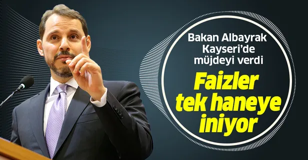 Bakan Albayrak: Faizler tek haneye iniyor