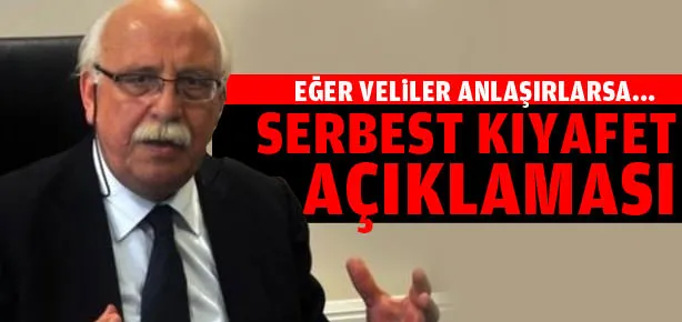 ’Okullarda serbest kıyafet’ açıklaması